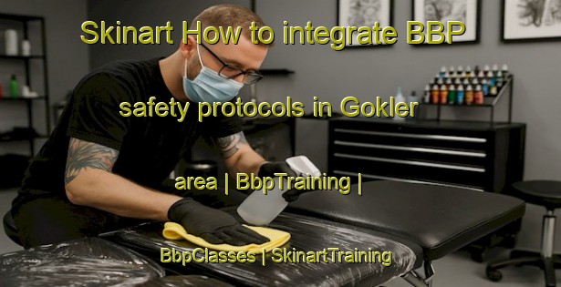 Skinart How to integrate BBP safety protocols in Gokler area | BbpTraining | BbpClasses | SkinartTraining-Turkey